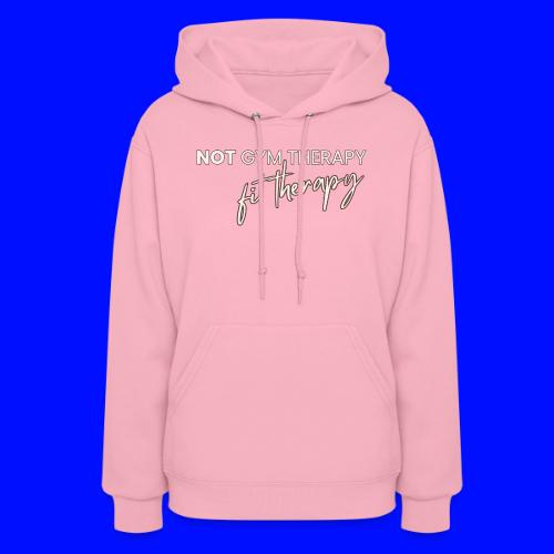 not gym therapy - Women's Hoodie