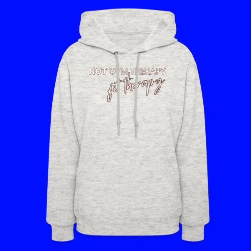 not gym therapy - Women's Hoodie