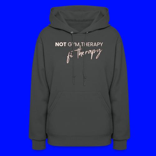 not gym therapy - Women's Hoodie