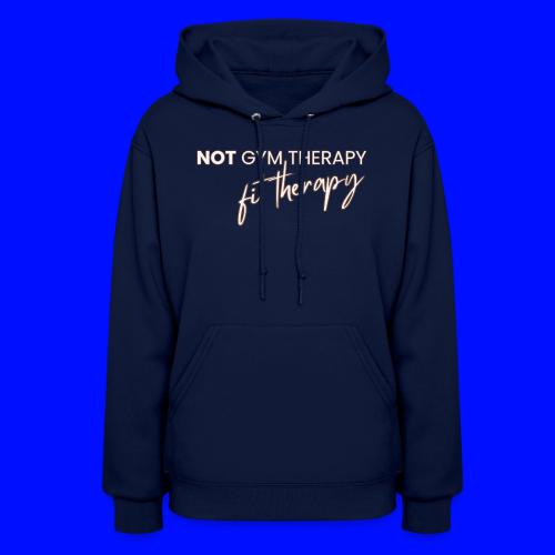 not gym therapy - Women's Hoodie
