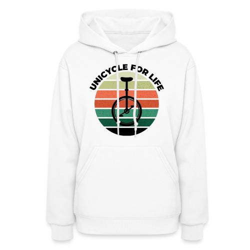 Unicycle For Life - Women's Hoodie