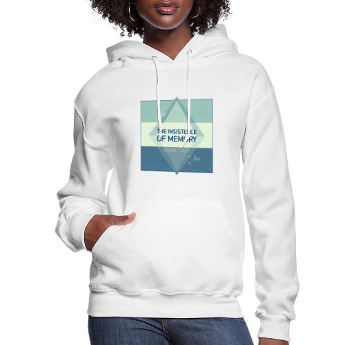 The Insistence of Memory - Women's Hoodie