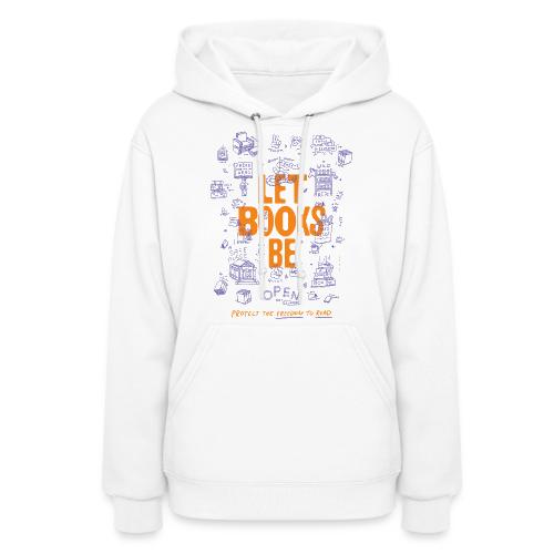 Let Books Be by Mikey Burton - Women's Hoodie