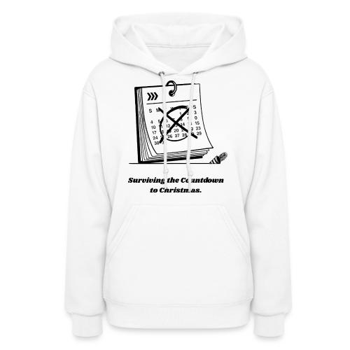 Countdown to Christmas T-Shirt - Women's Hoodie