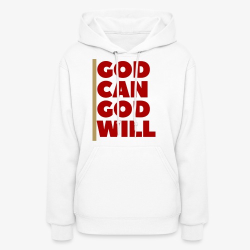 God Can God Will- Bay Area - Women's Hoodie