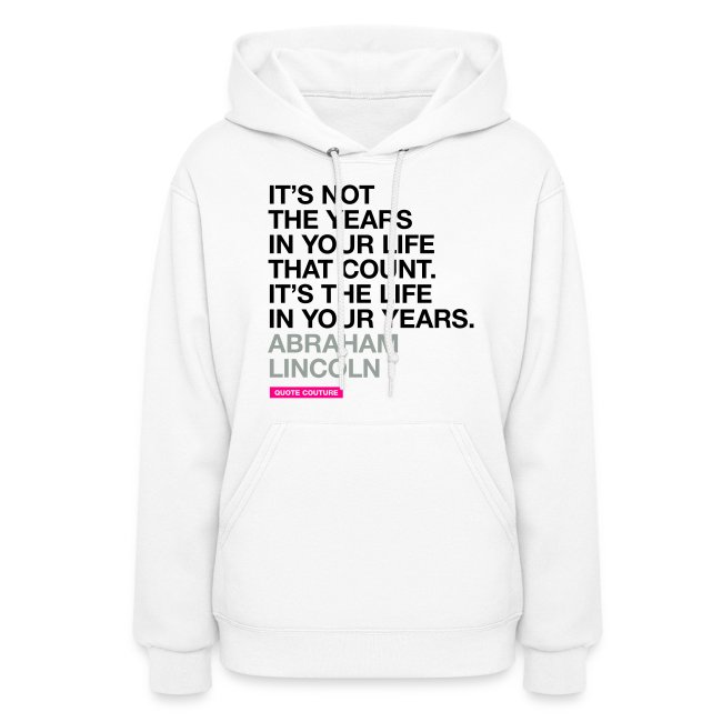 It's not the years in your life (women -- medium)