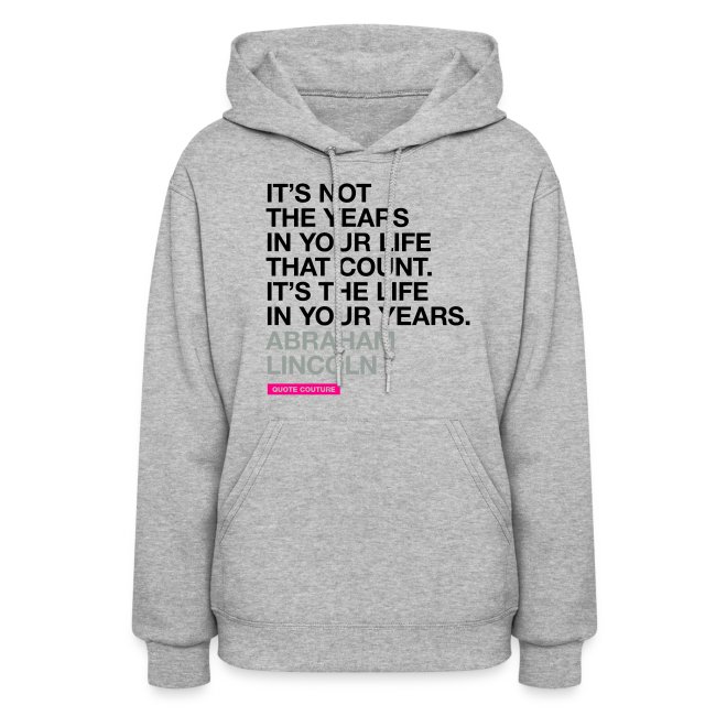 It's not the years in your life (women -- medium)