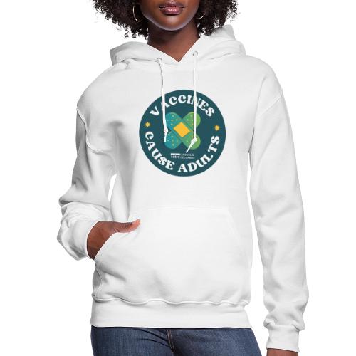 Vaccines Cause Adults_Bandage - Women's Hoodie