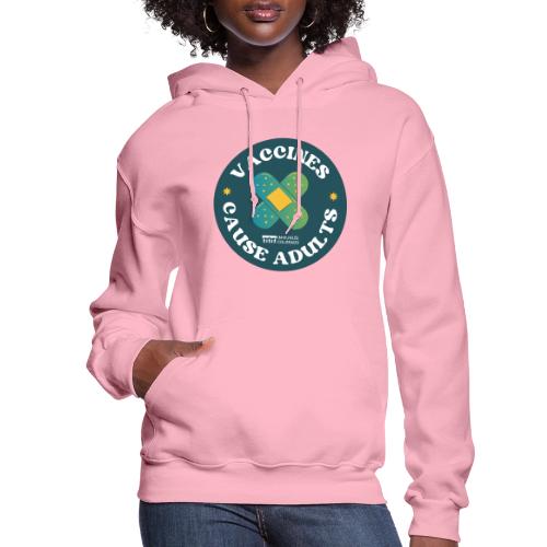 Vaccines Cause Adults_Bandage - Women's Hoodie