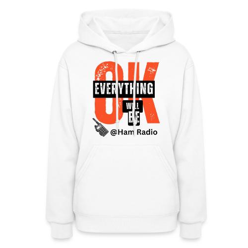 Everything Will Be OK - Women's Hoodie