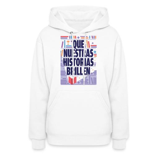 Let Our Stories Shine (Spanish) - Women's Hoodie