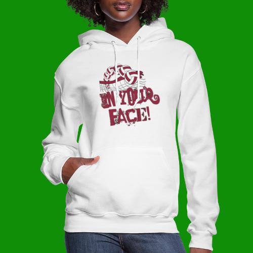 In Your Face Volleyball - Women's Hoodie
