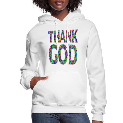 THANK GOD - Women's Hoodie