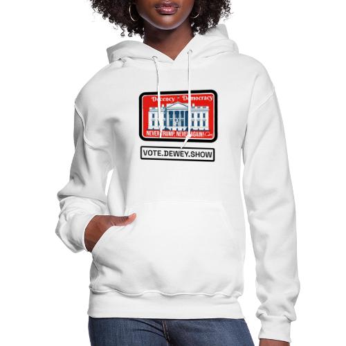Democracy, Decency, White House brand shirt - Women's Hoodie