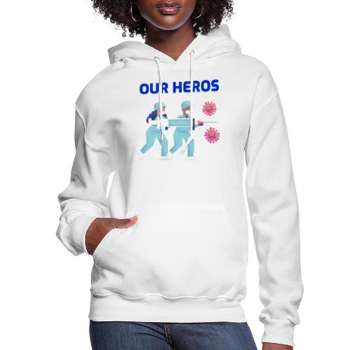 Our Heros Thank You! | Nurses T-shirt - Women's Hoodie