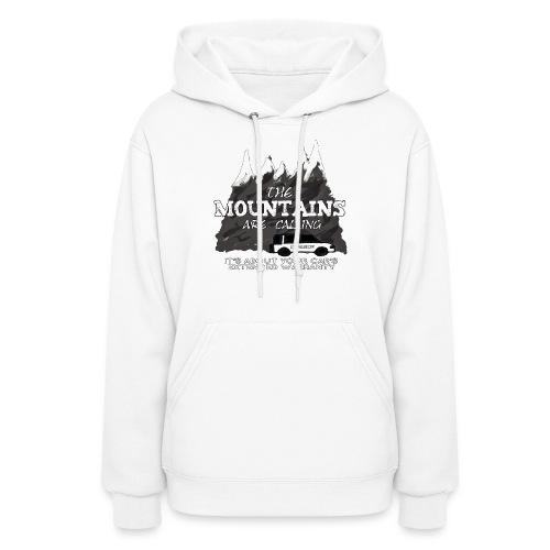 The Mountains Are Calling. Extended Warranty. - Women's Hoodie