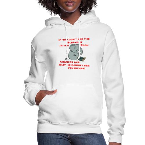 Elephant in the Room Meme - Women's Hoodie