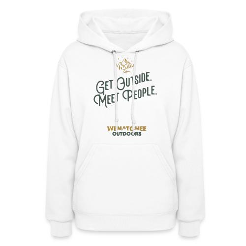Get Outside. Meet People. Two Tone. - Women's Hoodie