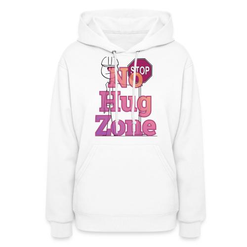 No Hug Zone - Women's Hoodie
