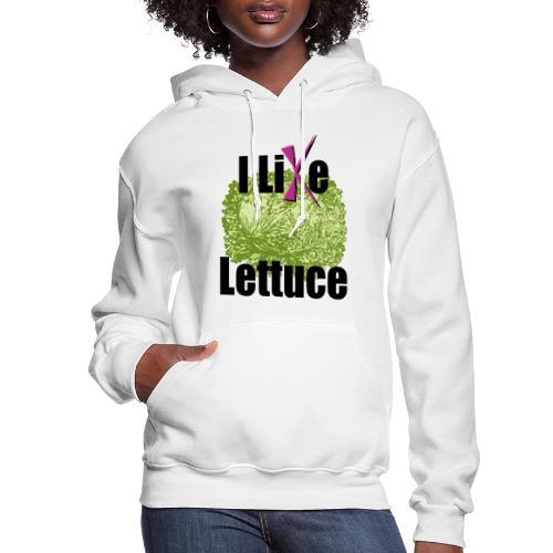 I Like Lettuce - Women's Hoodie