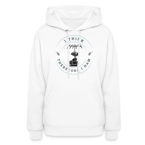I Think Therefore I Ham - Women's Hoodie