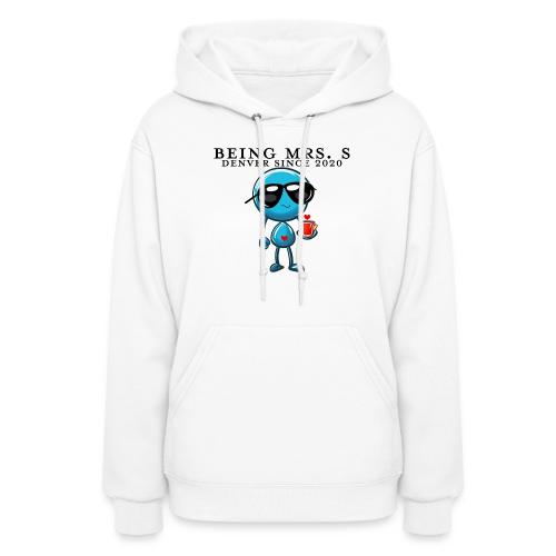 Being Mrs. S_Middle_Denver Since 2020 - Women's Hoodie