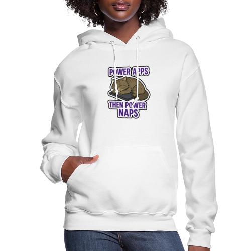 Power Naps Then Power Apps - Women's Hoodie