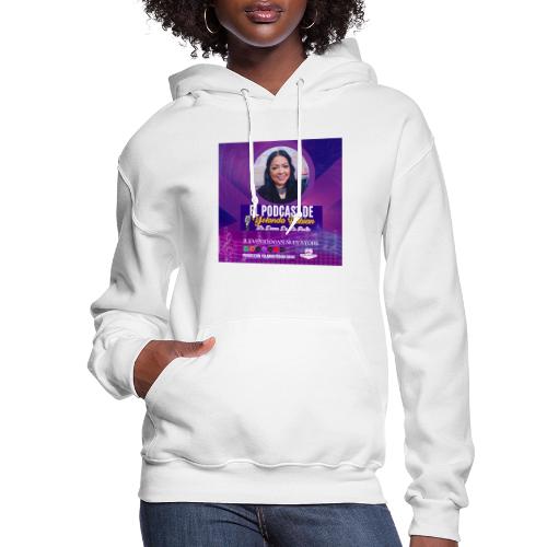 El Podcast de Yolanda Fabian La Dama de la Radio - Women's Hoodie