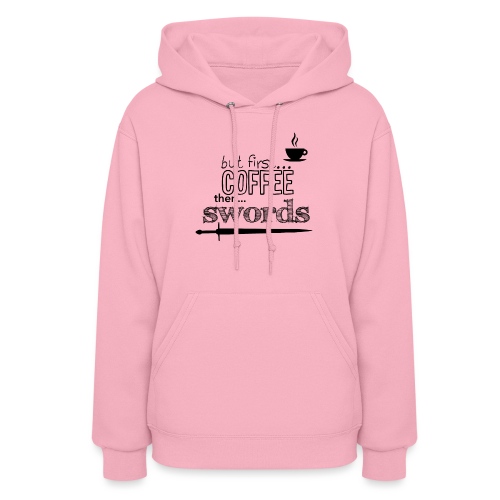 But first coffee - Women's Hoodie