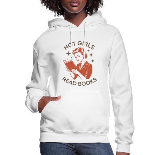 Hot Girls Read Books - Vintage Reader - Women's Hoodie