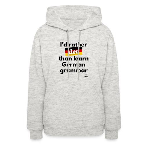 I'd rather der - Women's Hoodie