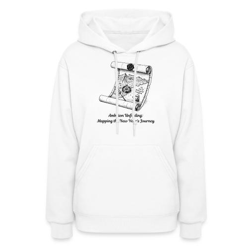 Unfolding Map of Ambition T-Shirt - Women's Hoodie