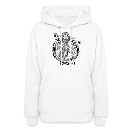 Eat Me Drink Me Podcast revamped logo - Women's Hoodie