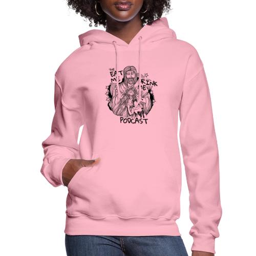 Eat Me Drink Me Podcast revamped logo - Women's Hoodie