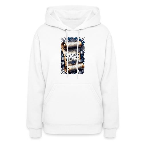 New Year's Resolution T-Shirt - Women's Hoodie