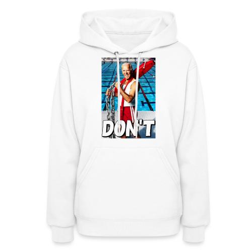 20250129 Biden DonT 079fed46 049c 4049 87c4 887 - Women's Hoodie