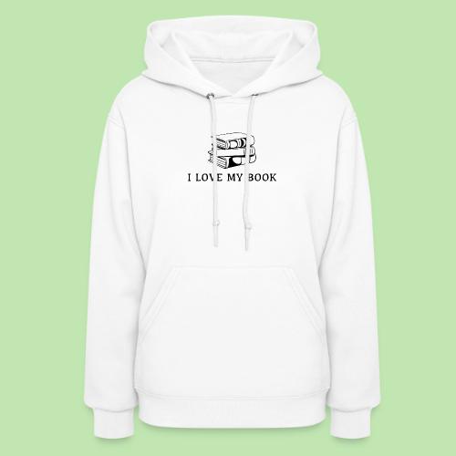 I love my book t-shirt - Women's Hoodie