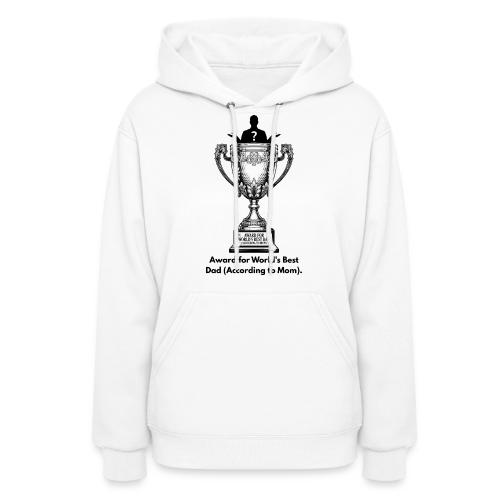 Sarcastic Dad T-Shirt - Women's Hoodie