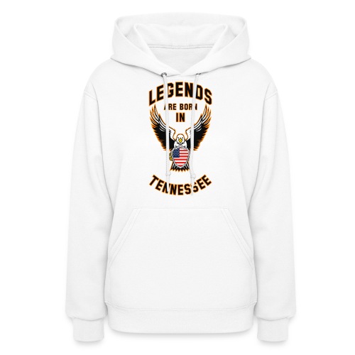 Legends are born in Tennessee - Women's Hoodie