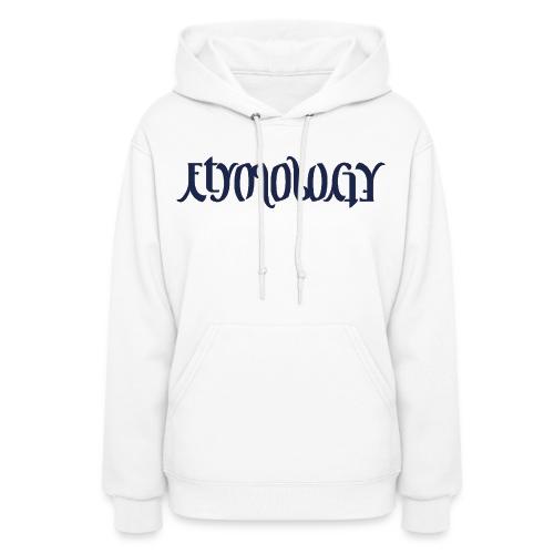 Etymology Ambigram - Women's Hoodie