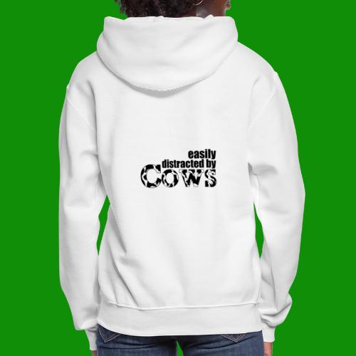 Easily Distracted by Cows - Women's Hoodie