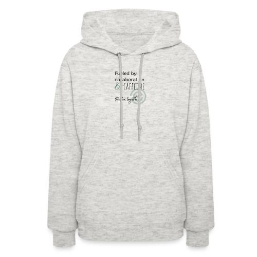 Fueled by Caffeine Light - Women's Hoodie