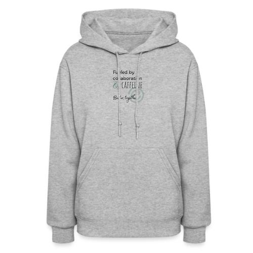 Fueled by Caffeine Light - Women's Hoodie