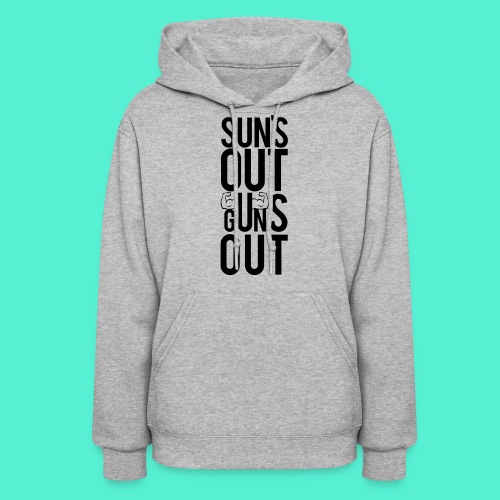 Suns Out Gym Motivation - Women's Hoodie