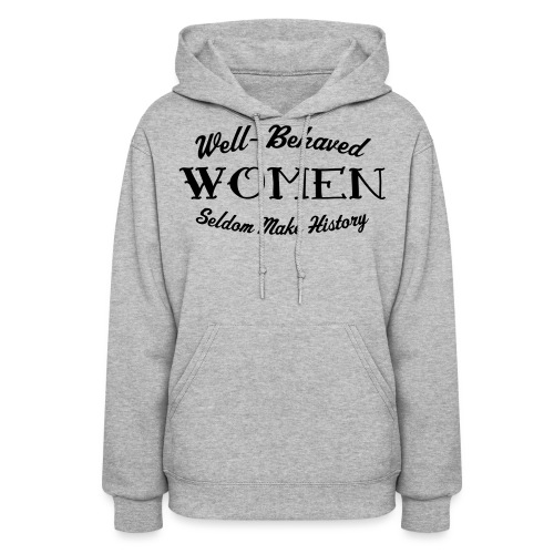 well behaved - Women's Hoodie