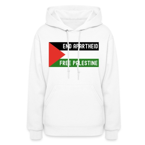 End Apartheid Free Palestine, Flag of Palestine - Women's Hoodie