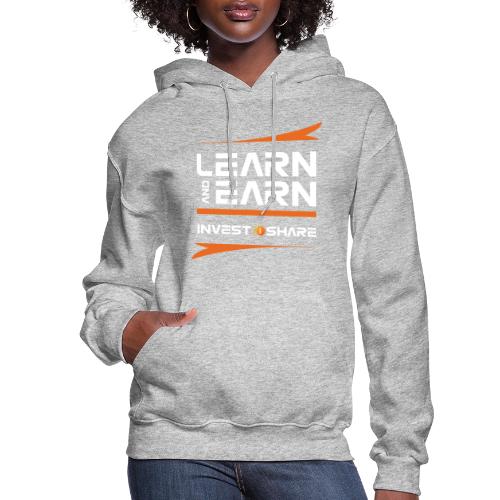 Learn & Earn - Women's Hoodie