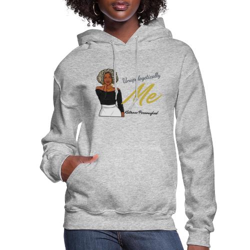 Unapologetically Me - Women's Hoodie