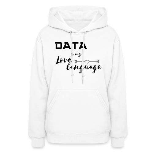 Data is My Love Language (light) - Women's Hoodie