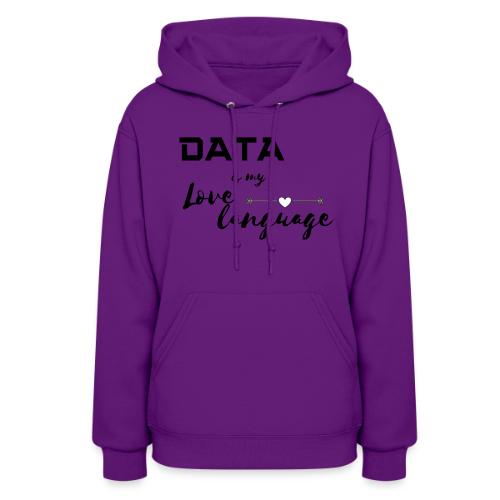 Data is My Love Language (light) - Women's Hoodie